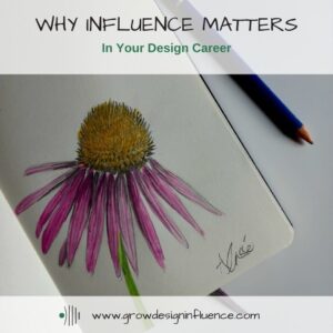 Read more about the article Why Influence Matters in Your Design Career